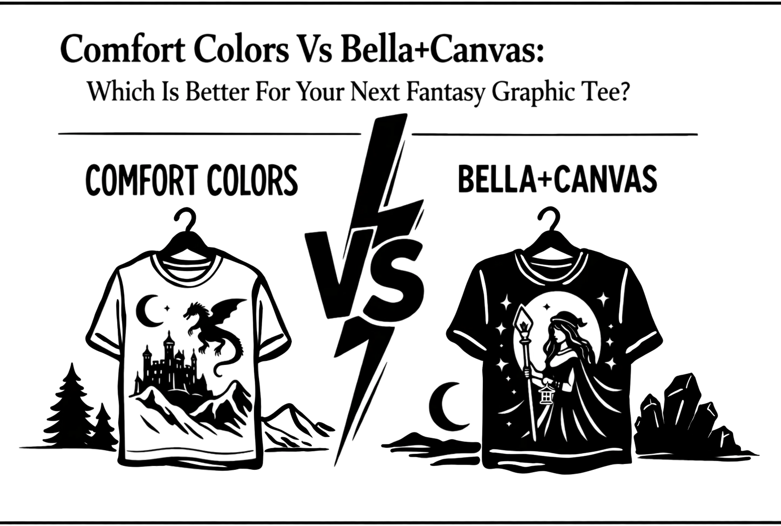 Comfort Colors Vs Bella+Canvas: Which Is Better For Your Next Fantasy Graphic Tee?