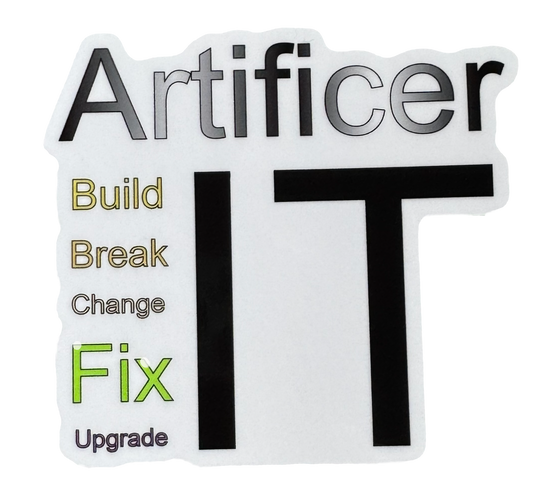 A tribute to the inventor at heart — bold, inventive, and endlessly iterative. The word Artificer anchors the design at the top in strong, structured typography, followed by the mantra:

Build it. Break it. Change it. Fix it. Upgrade it.