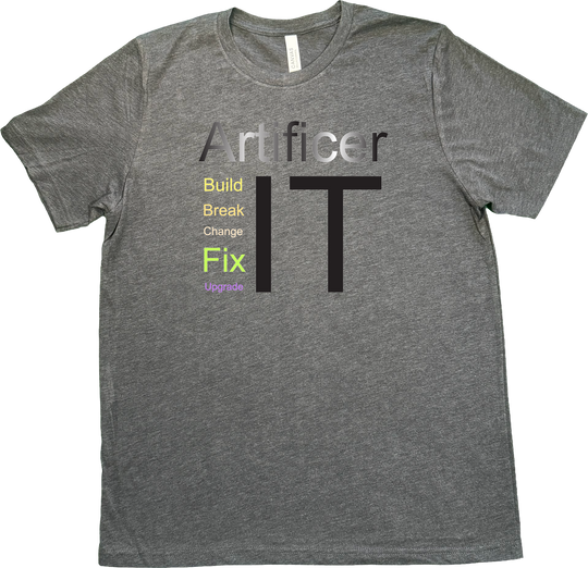 Artist-drawn Artificer Dungeons and Dragons t-shirt featuring the text 'Build it, Break it, Change it, Fix it, Upgrade it' on a Dark Grey(Heathered) Bella & Canvas T-shirt