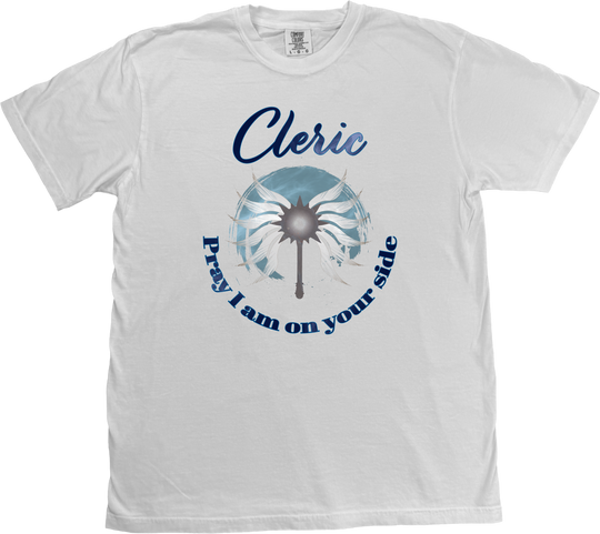Funny Cleric Dungeons and Dragons t-shirt with artist-drawn divine symbol and the text 'Pray I am on Your Side'—perfect for fantasy RPG players. on a White Comfort Colors T-shirt.